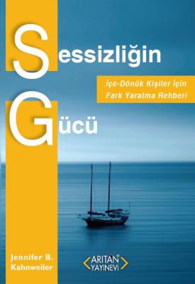 Sessizliğin Gücü Jennifer B. Kahnweiler