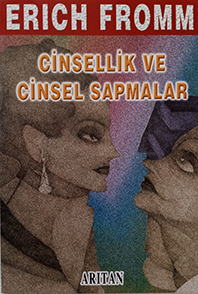 Cinsellik ve Cinsel Sapmalar Erich Fromm