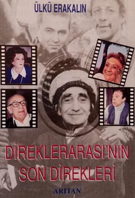 Direklerarası'nın Son Direkleri ÜLKÜ ERAKALIN