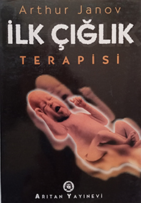 İlk Çığlık Terapisi Arthur Janov