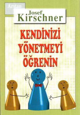 Kendinizi Yönetmeyi Öğrenin Josef Kirschner