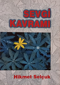 Sevgi Kavramı Hikmet Selçuk