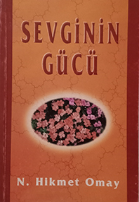 Sevginin Gücü N. Hikmet Omay